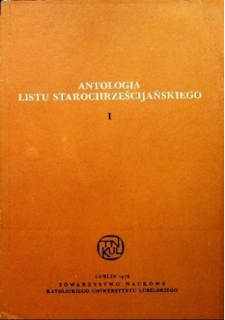 Antologia listu starochrześcijańskiego I