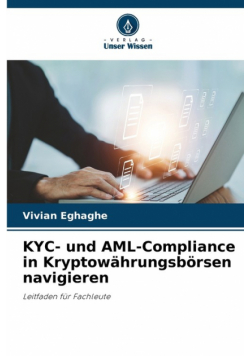 KYC- und AML-Compliance in Kryptowährungsbörsen navigieren