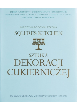Sztuka dekoracji cukierniczej