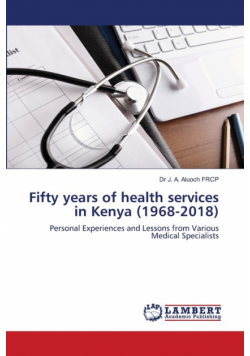 Fifty years of health services in Kenya (1968-2018)