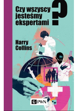 Czy wszyscy jesteśmy ekspertami