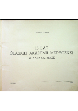 15 lat Śląskiej Akademii Medycznej w karykaturze