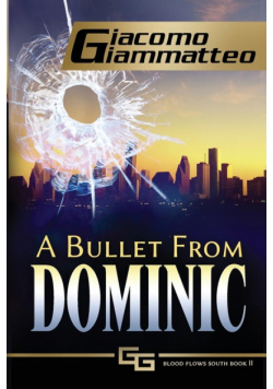 A Bullet From Dominic