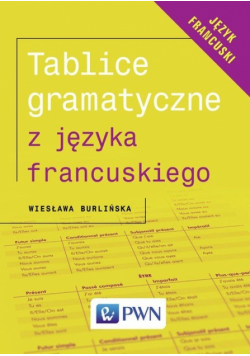 Burlińska Wiesława - Tablice gramatyczne z języka francuskiego