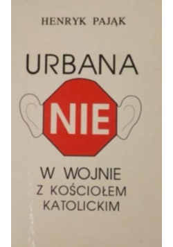 Urbana NIE w wojnie z kościołem katolickim