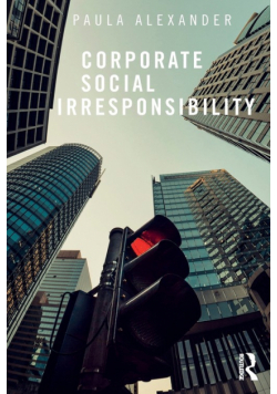 Corporate Social Irresponsibility