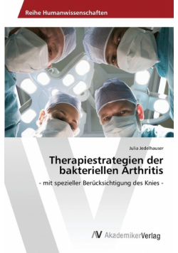 Therapiestrategien der bakteriellen Arthritis