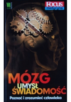 Mózg umysł świadomość Poznać i zrozumieć człowieka