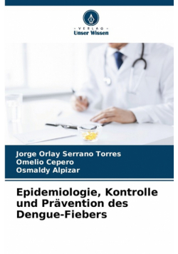 Epidemiologie, Kontrolle und Prävention des Dengue-Fiebers