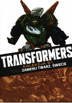Transformers tom 61 Zamknij twarz świecie