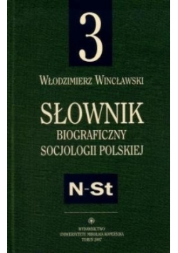 Słownik biograficzny socjologii polskiej Tom 3