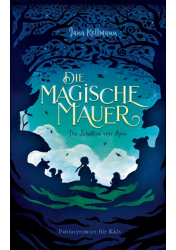 Die Magische Mauer