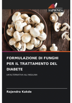Formulazione Di Funghi Per Il Trattamento Del Diabete