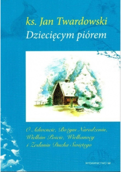 Dziecięcym piórem Tom I