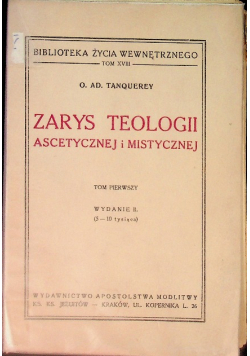 Zarys teologii ascetycznej i mistycznej Tom I, 1949 r.