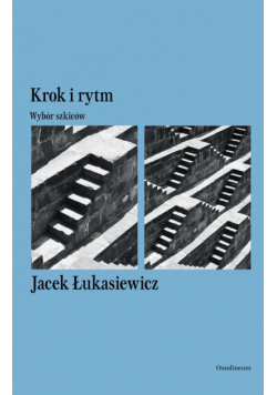 Krok i rytm. Wybór szkiców