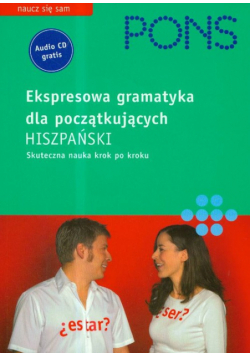 Pons: ekspresowa gramatyka dla początkujących hiszpański z płytą CD