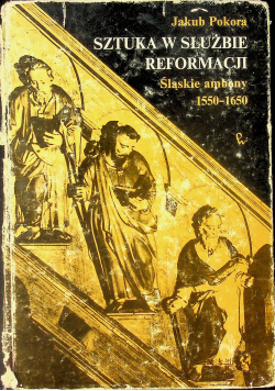 Sztuka w służbie reformacji  Śląskie ambony 1550  1650