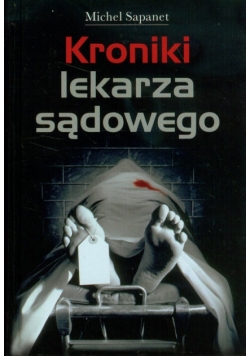Kroniki lekarza sądowego