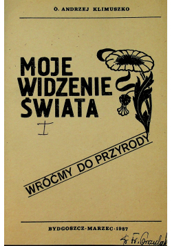 Moje widzenie świata Część I