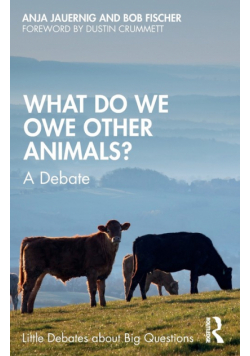 What Do We Owe Other Animals?