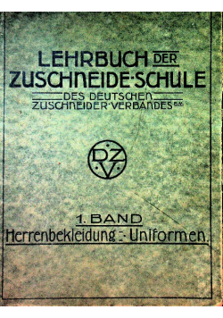 Lehrbuch der Zuschneide-Schule 1 Band 1921 r.