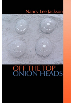 Off the Top Onion Heads