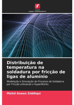 Distribuição de temperatura na soldadura por fricção de ligas de alumínio