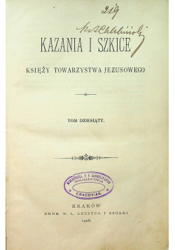 Kazania i szkice księży towarzystwa Jezusowego Tom X 1906 r