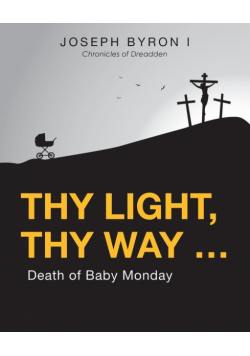 Thy Light, Thy Way ...