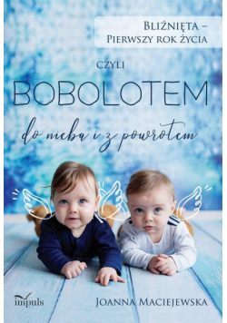 Bliźnięta - pierwszy rok życia