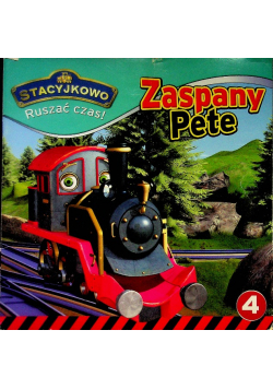 Stacyjkowo. Ruszac czas! 4 Zaspany Pete