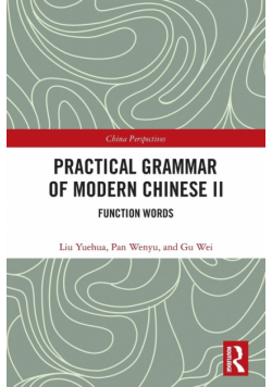 Practical Grammar of Modern Chinese II