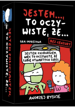 Gra Jestem...to oczywiste, że... Bez cenzury
