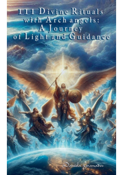 111 Divine Rituals with Archangels