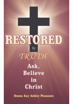 Restored by Truth