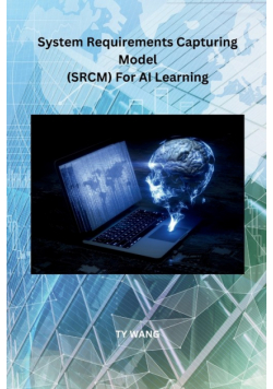 System Requirements Capturing Model (SRCM) For AI Learning