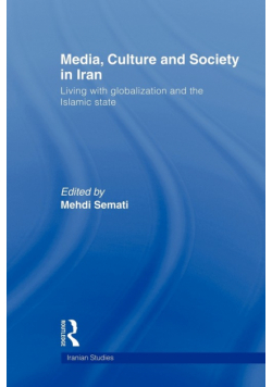 Media, Culture and Society in Iran