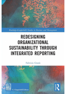 Redesigning Organizational Sustainability Through Integrated Reporting