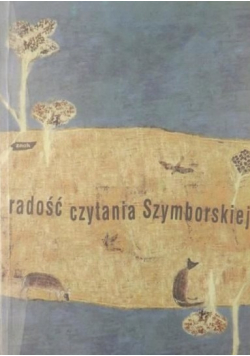 Radość czytania Szymborskiej