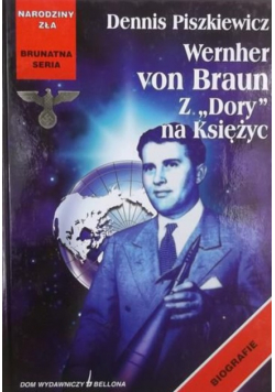 Wernher von Braun z Dory na Księżyc