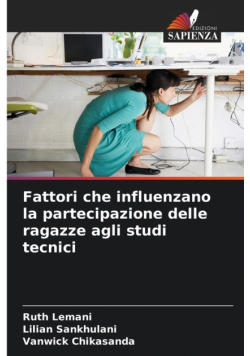 Fattori che influenzano la partecipazione delle ragazze agli studi tecnici