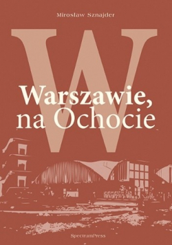 W Warszawie na Ochocie