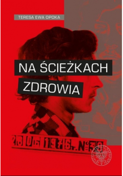 Na ścieżkach zdrowia
