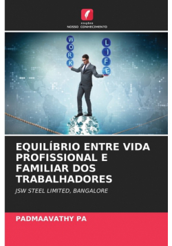 Equilíbrio Entre Vida Profissional E Familiar Dos Trabalhadores