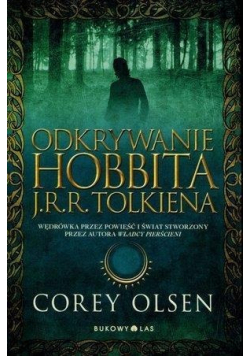 Odkrywanie Hobbita J R R Tolkiena