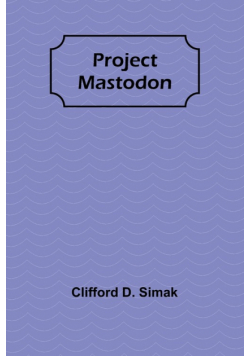 Project Mastodon