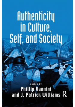 Authenticity in Culture, Self, and Society