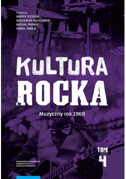 Kultura rocka 4 Muzyczny rok 1969