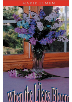 When the Lilacs Bloom